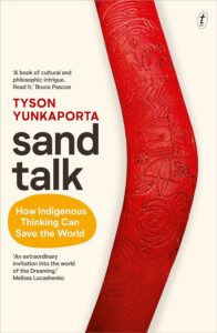 Photo of the cover of Sand Talk by Tyson Yunkaporta