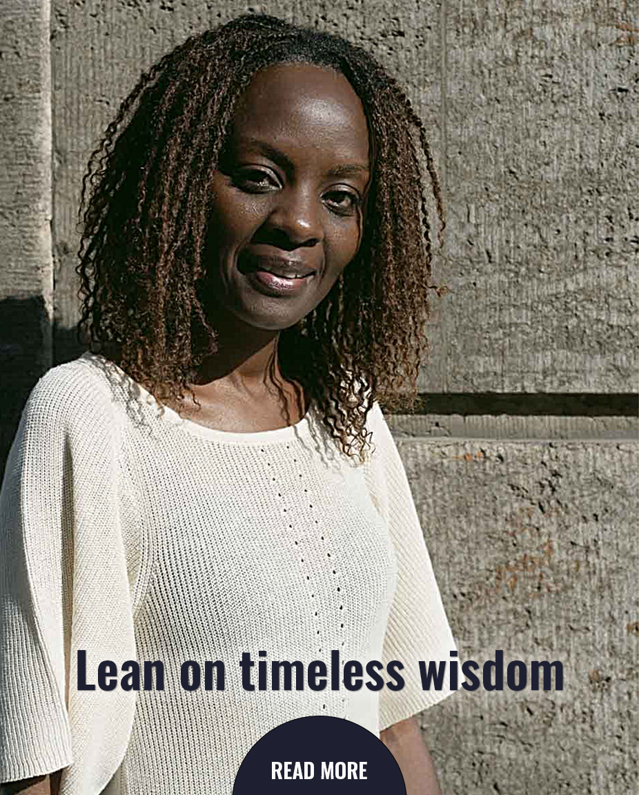 Lean on timeless wisdom